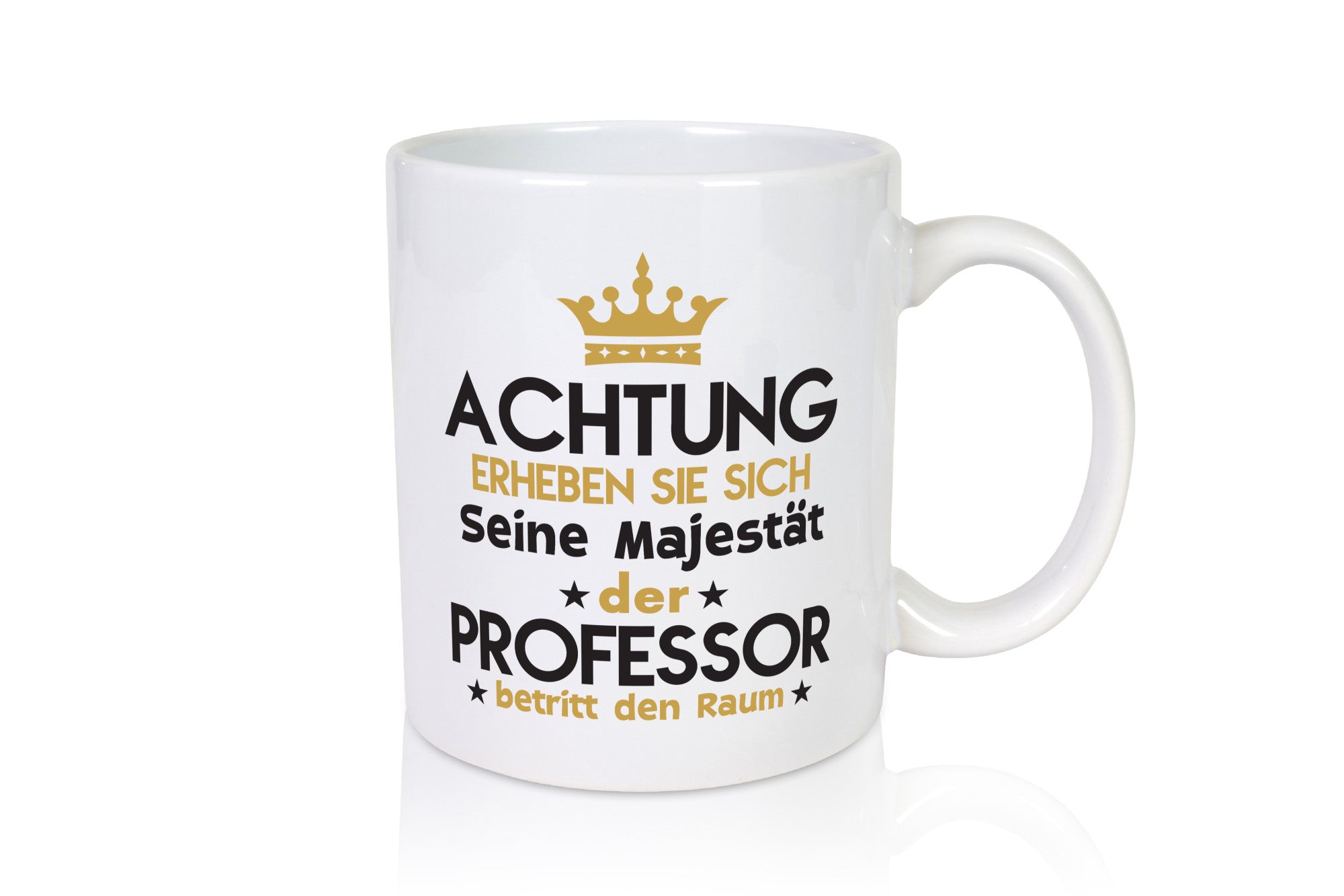 Seine Majestät Professor | Uni Universität lustig Humor Geschenkidee Geschenk