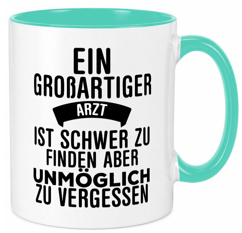 Großartiger Arzt | Dankeschön Tasse schöner Spruch Humor Geschenkidee