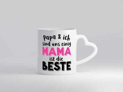 Wir sind uns einig | Mama ist die Beste lieben dich Geschenkidee Familie Humor