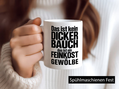 Kein dicker Bauch | witziger Spruch Männer Körperfülle Humor Geschenkidee Tasse