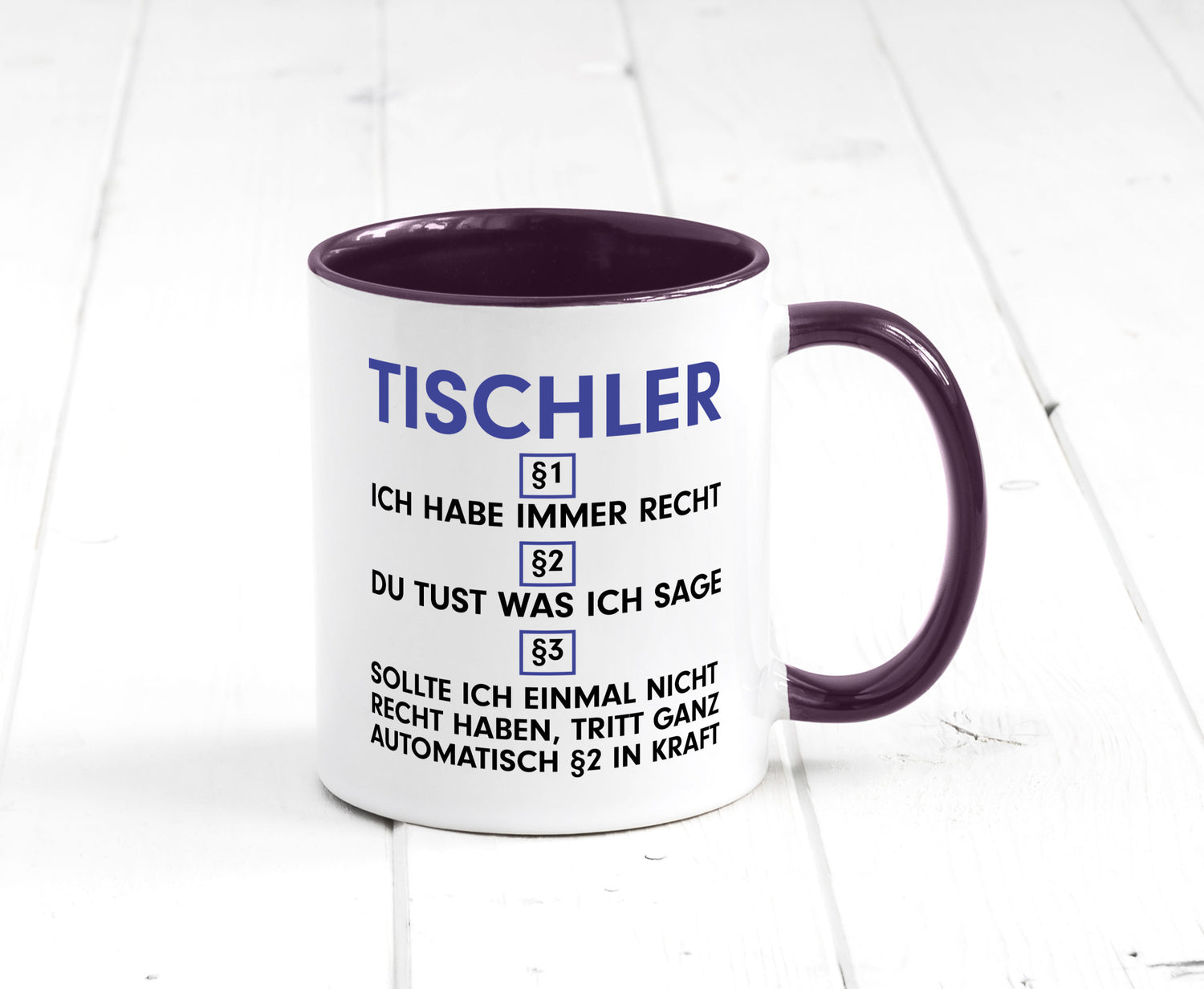Ich habe immer Recht Tischler | Handwerk Beruf Tischlerei v2 lustiger Spruch