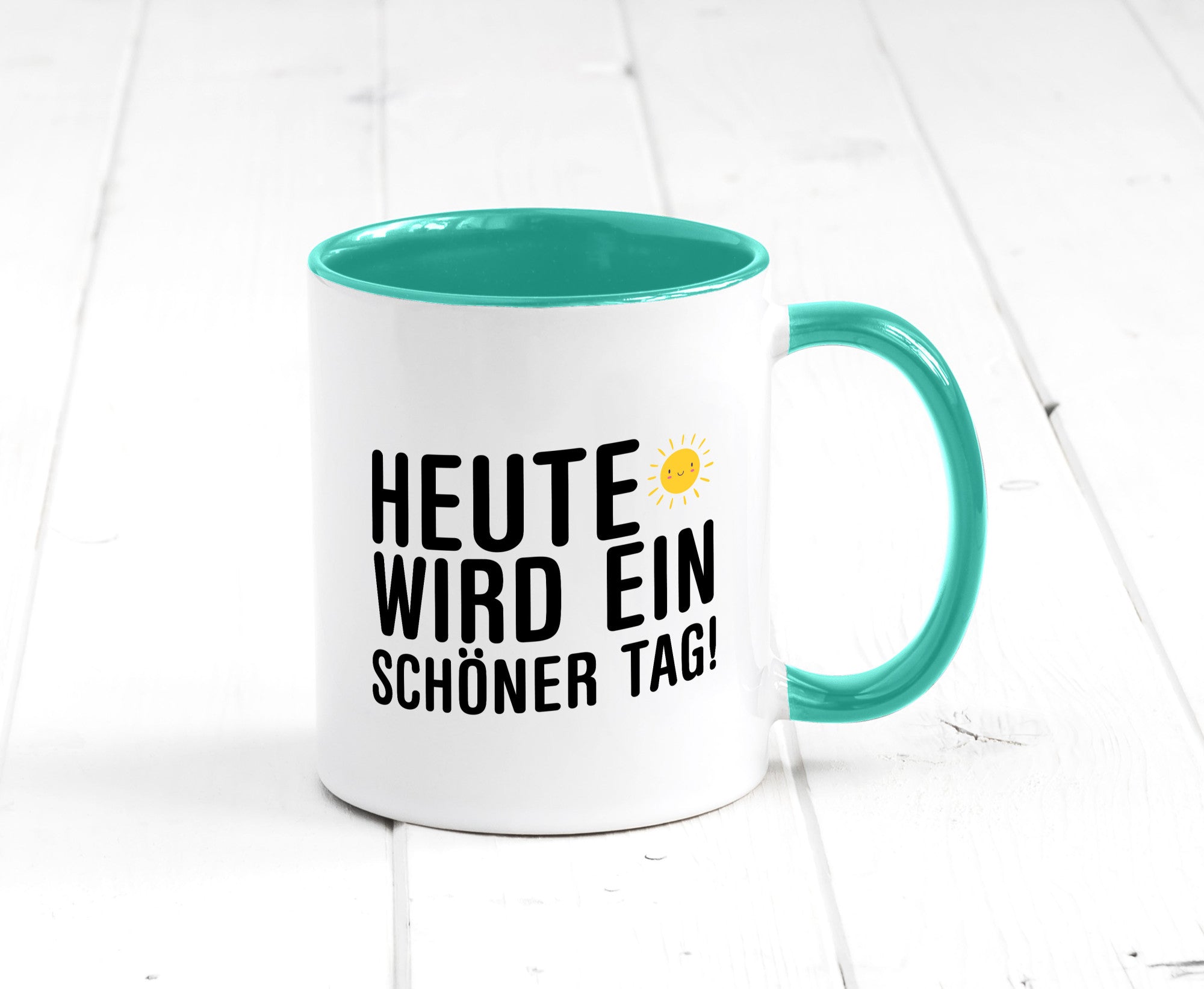Heute wird ein schöner Tag | Motivation Positive Gedanken lustig Humor