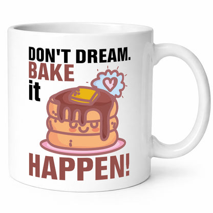 Don`t dream | backen Bäcker Kuchen Bäckerin Geschenkidee Humor Tasse