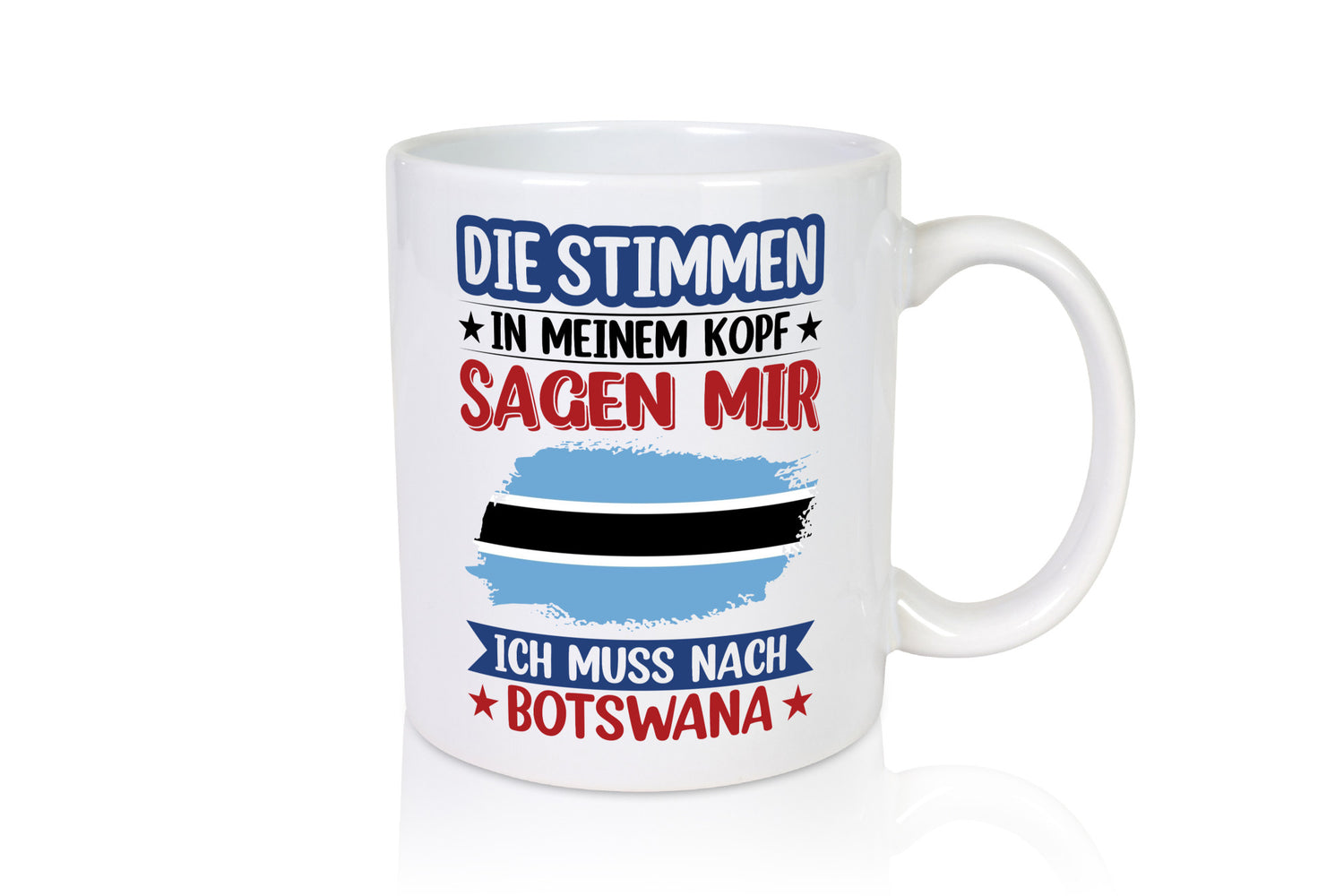 Botswana | Urlaub Stimmen in meinem Kopf Traumland Geschenkidee Humor Tasse