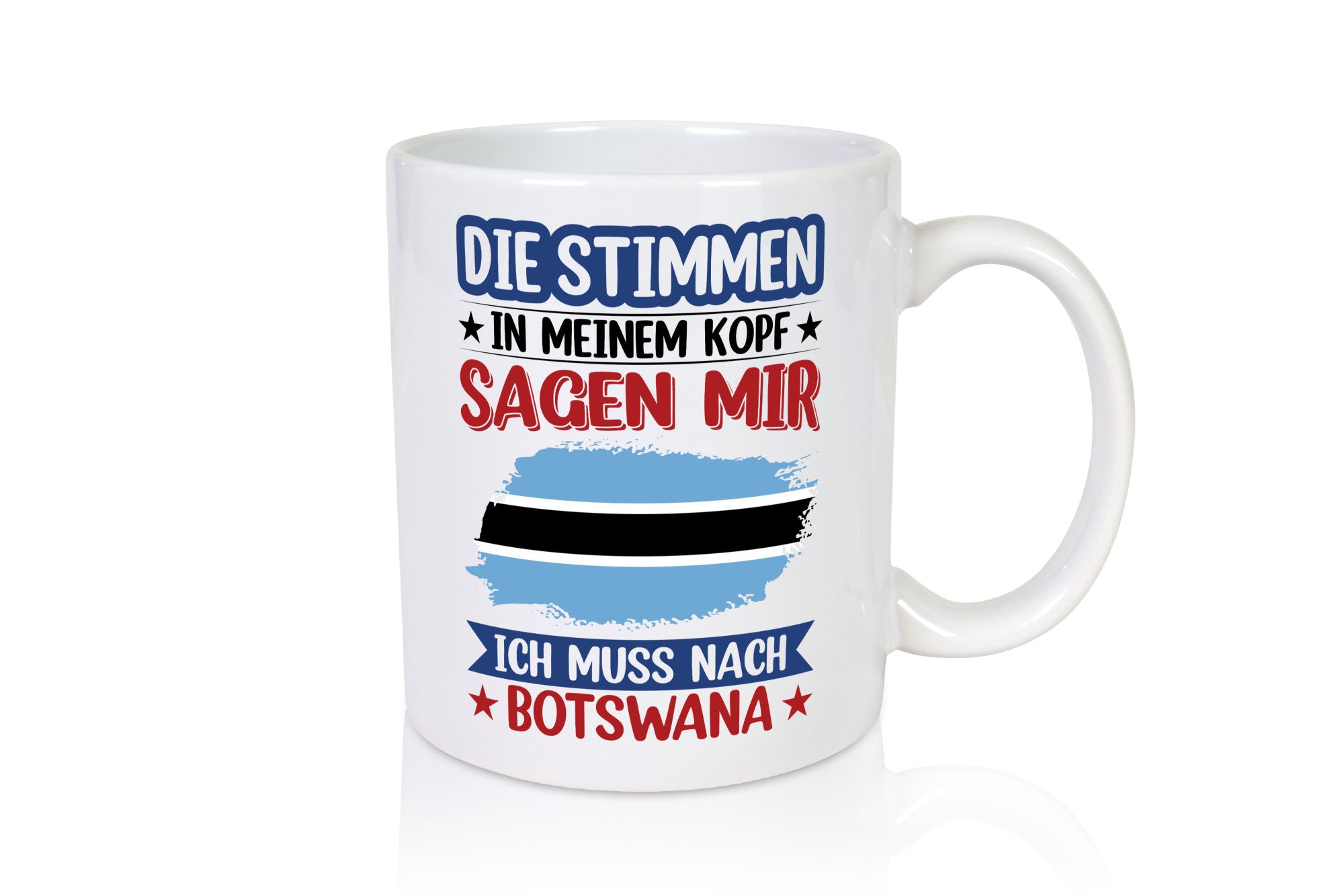 Botswana | Urlaub Stimmen in meinem Kopf Traumland Geschenkidee Humor Tasse