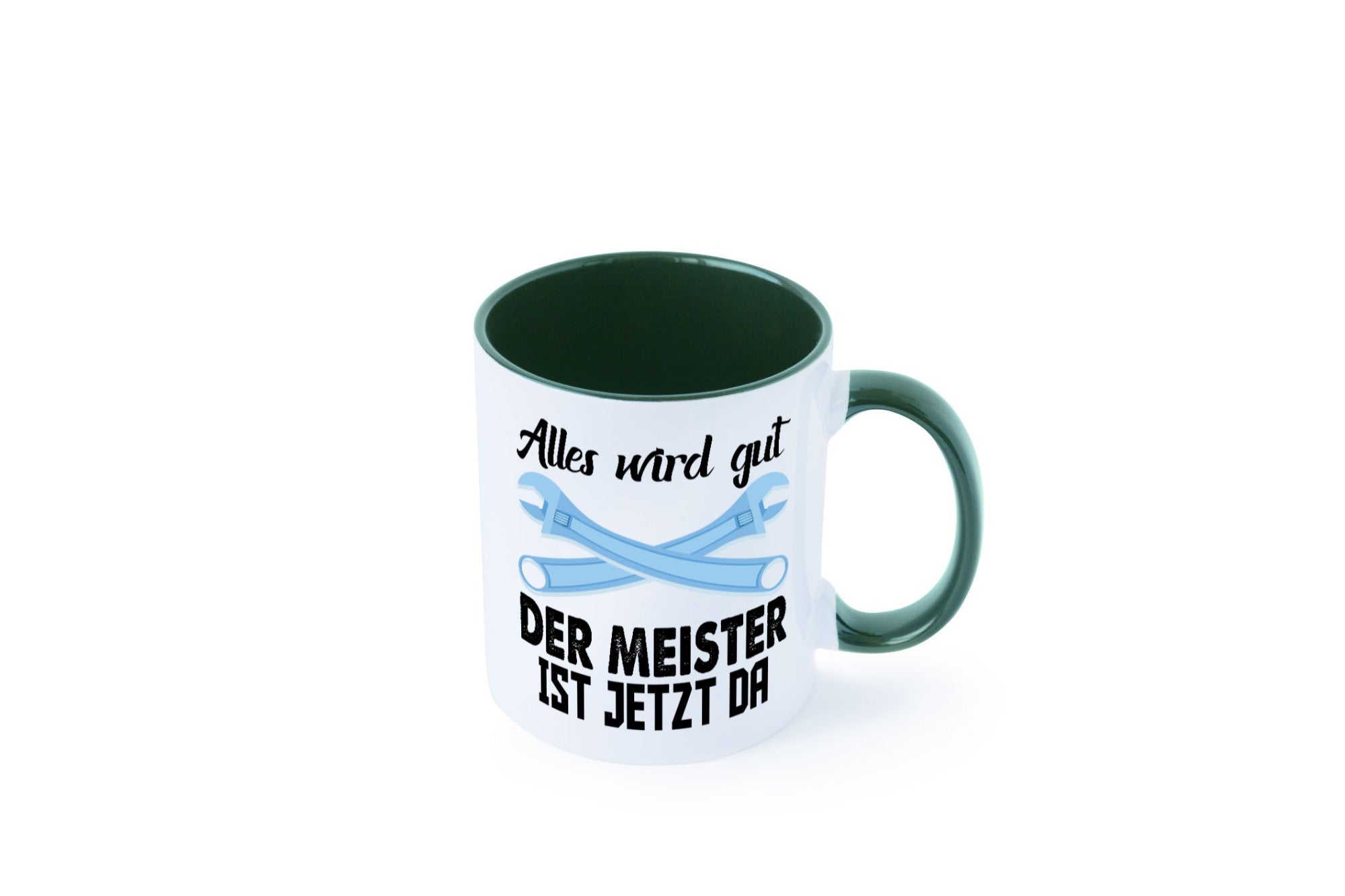 Alles wird gut der meister ist jetzt da | Klempner Humor Geschenkidee Tasse