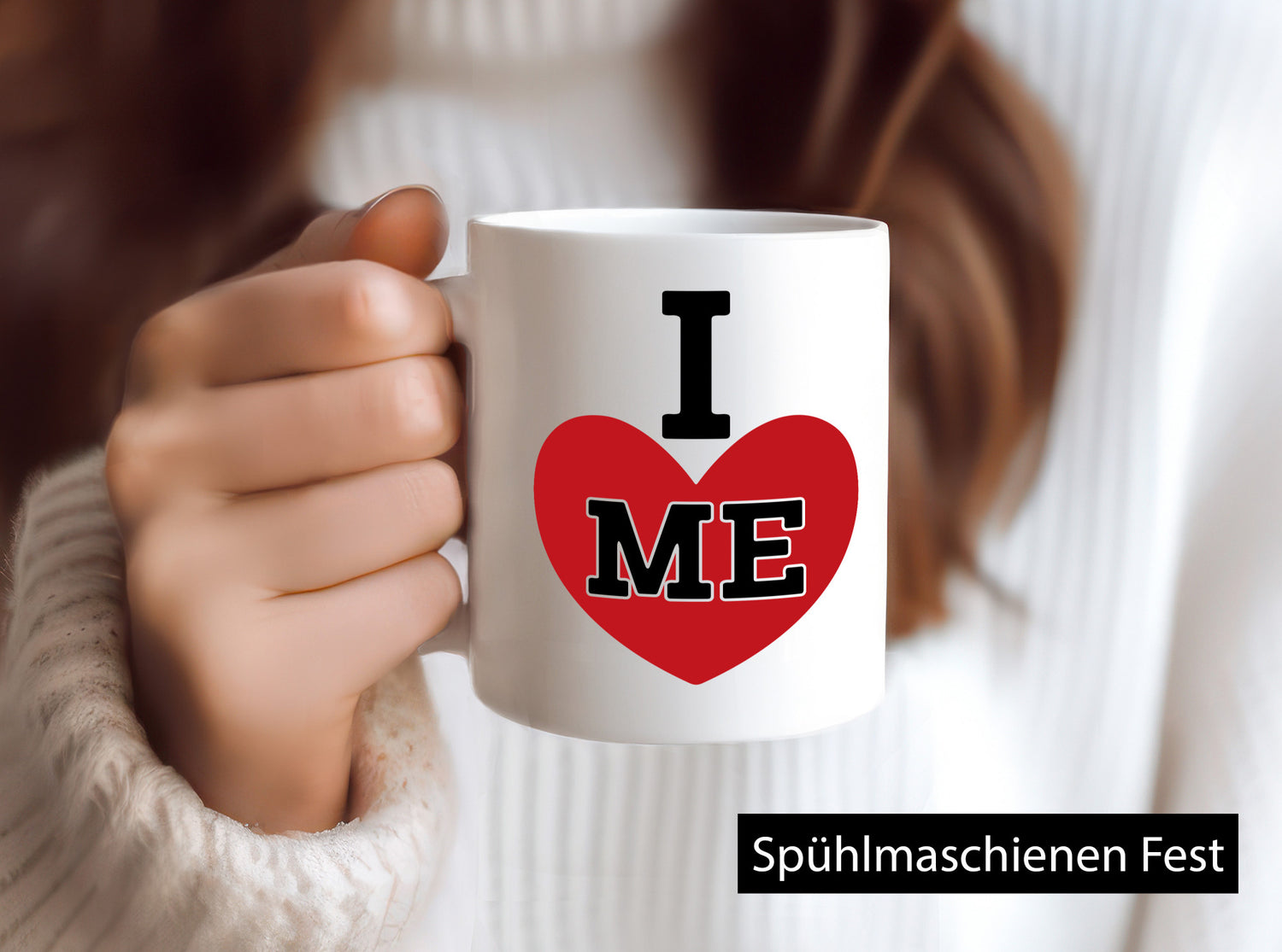 I love me vl1 Geschenk Humor Geschenkidee lustiger Spruch Tasse