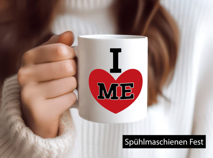 I love me vl1 Geschenk Humor Geschenkidee lustiger Spruch Tasse