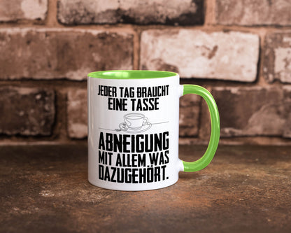 Abneigungstasse Humor Geschenkidee Tasse