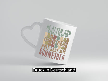 Heute sagt man: Schneider | Beruf Schneiderei Geschenkidee Arbeit Kollegen Büro