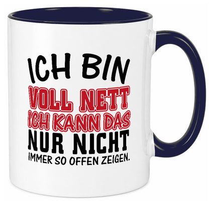 Ich bin voll nett Geschenkidee Humor Tasse