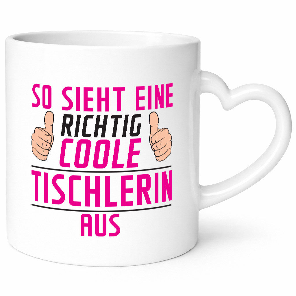 Richtig Coole Tischlerin | Tischlerei Geschenkidee Humor Tasse