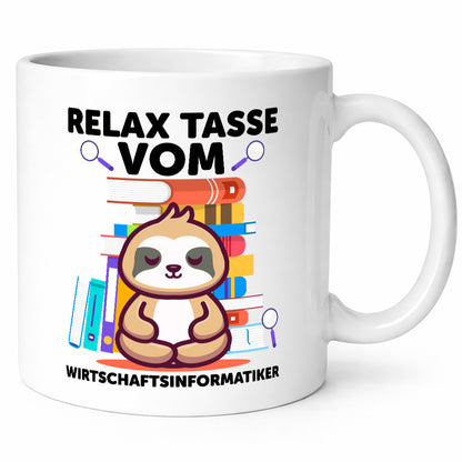 Relax Tasse: Wirtschaftsinformatiker v2 Humor Geschenkidee Tasse