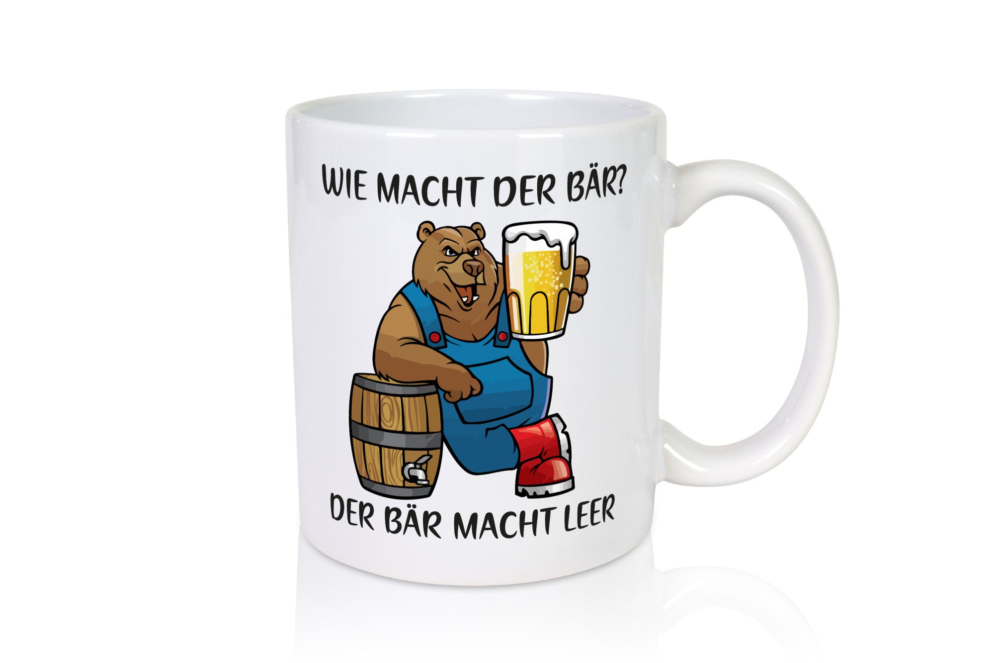 Wie macht der Bär | Bier leer Trinken Geschenkidee Humor Tasse