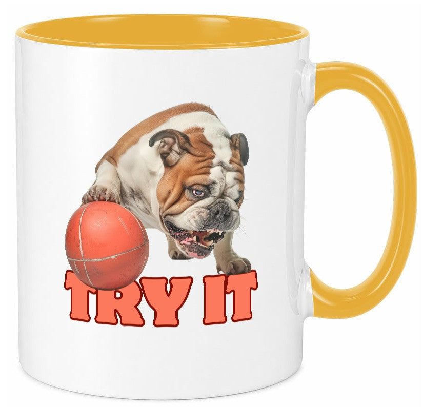 Try It | Versuch es Bulldogge mit Ball lustig Humor Geschenkidee Geschenk Tasse