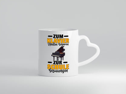 Zum Klavier spielen geboren, zur Schule gezwungen v2 lustiger Spruch Geschenk