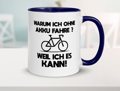 Warum ich ohne Akku fahre weil ichs kann | Radfahren Geschenk Humor