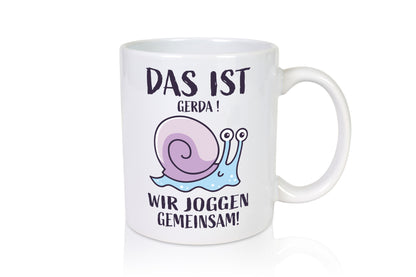 Gerda | wir joggen gemeinsam Schnecke Humor Geschenkidee Tasse