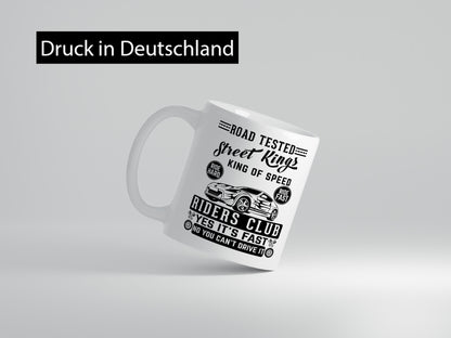 Street Kings Humor Geschenkidee Tasse