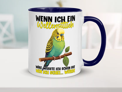 Wellensittich | Vogelbesitzer Humor Geschenkidee Tasse