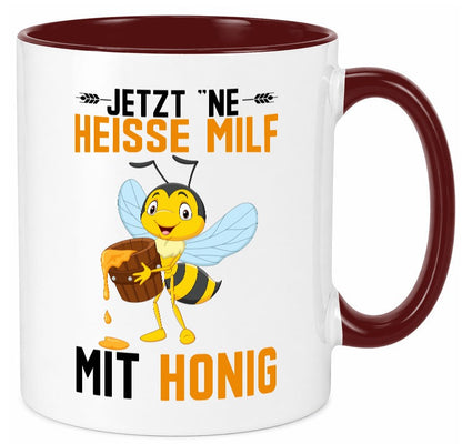 Jetzt ne heisse Milf mit Honig | Imker Geschenkidee Humor Tasse