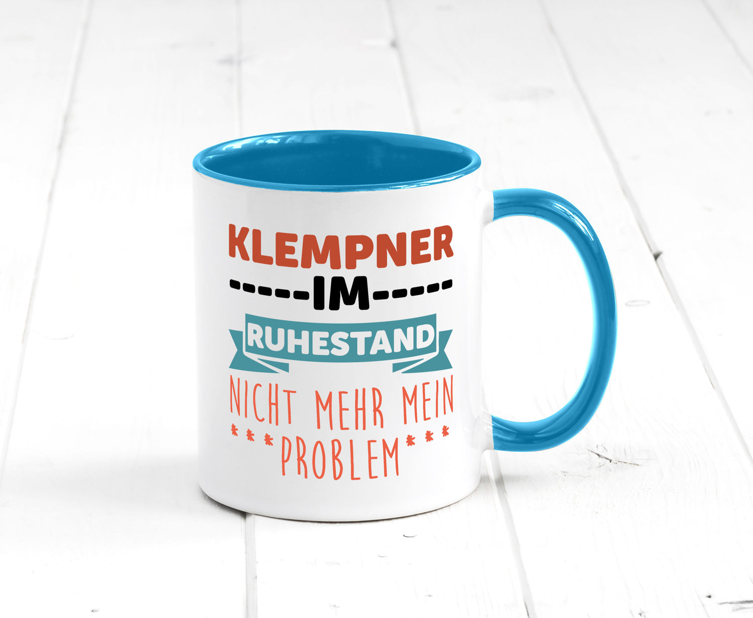 Klempner im ruhestand nicht mehr mein Problem Geschenkidee Jubiläum Humor Tasse
