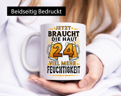 24 braucht die haut mehr Feuchtigkeit | 24. Geburtstag lustiger Spruch Geschenk Tasse