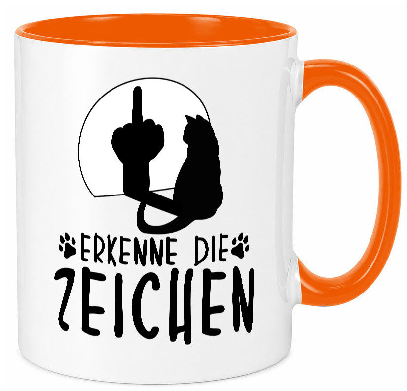 Erkenne die Zeichen | Katze Humor Tierliebhaber Geschenkidee Tasse