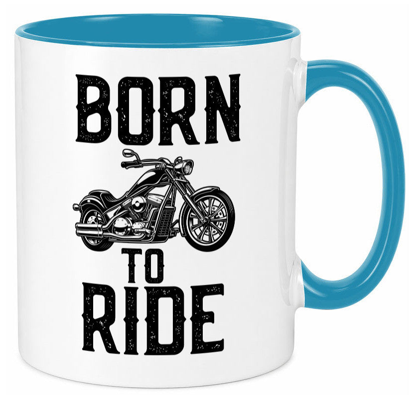 Born to ride | Biker Tasse Motorradfahrer Motorrad lustiger Spruch Geschenk