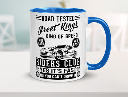 Street Kings Humor Geschenkidee Tasse