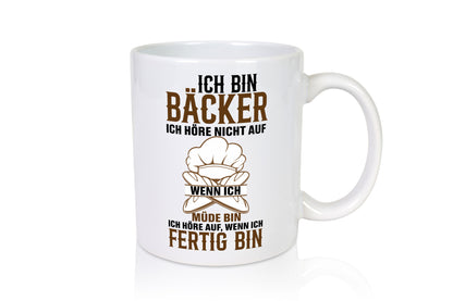 Bäcker hören nicht auf zu Backen Geschenkidee Humor Tasse