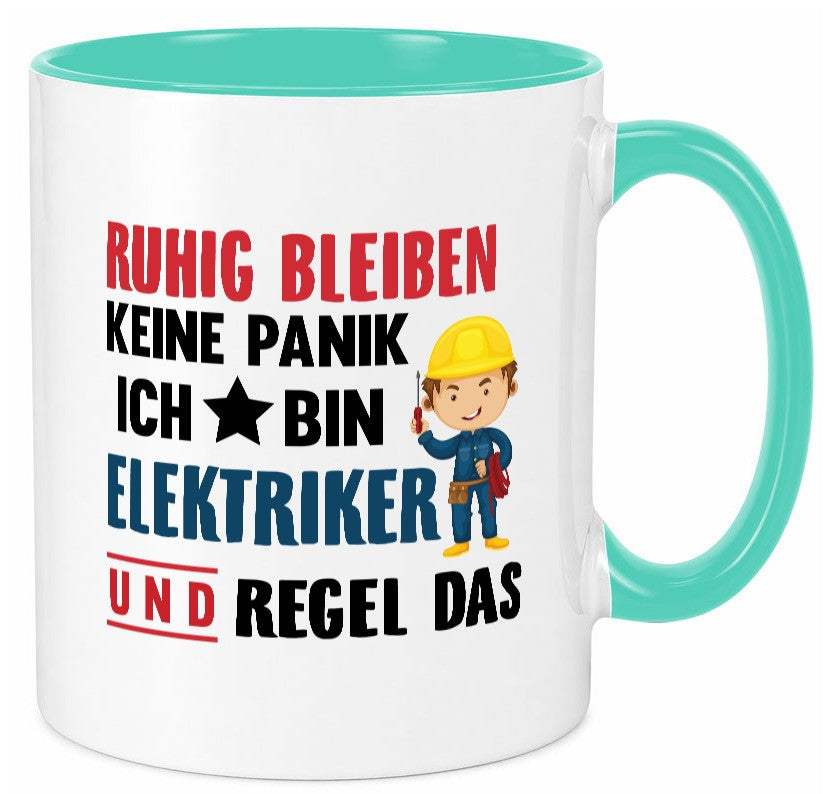 Ruhig bleiben keine Panik ich bin elektriker und regel das Humor Geschenkidee Tasse