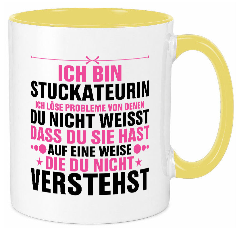 Löse Probleme: Stuckateurin | Innenausbau Humor Geschenkidee Tasse