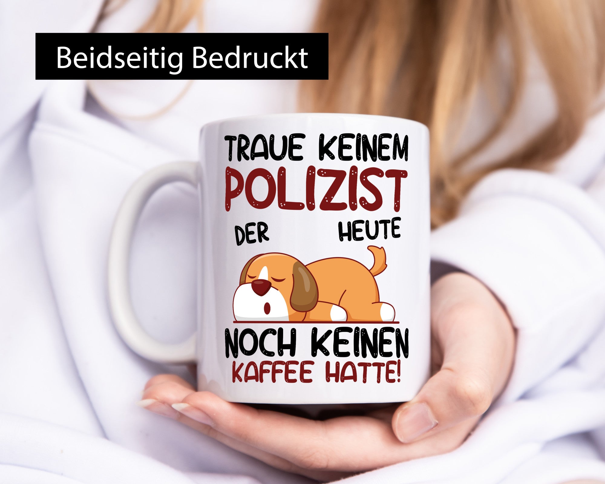 Traue keinem Polizist | Polizei Geschenkidee Humor Tasse