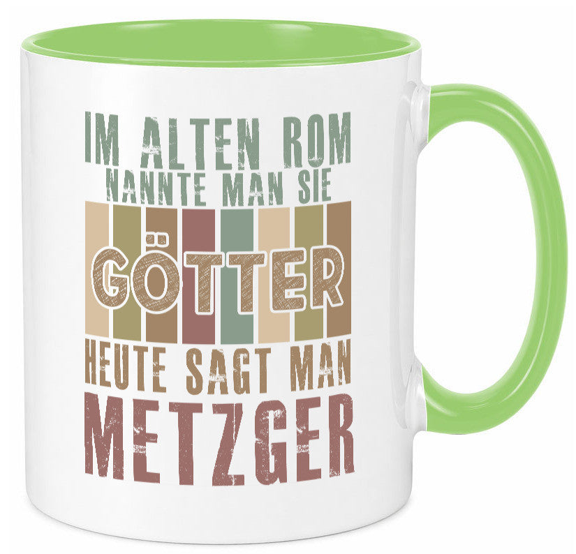 Heute sagt man: Metzger | Fleischer Metzgerei Geschenkidee Humor Tasse