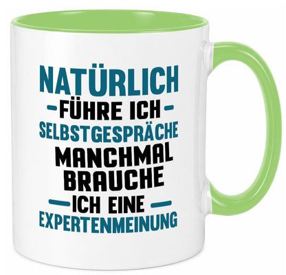 Expertenmeinung | Spruch witzig Selbstgespräche Geschenkidee Humor Tasse