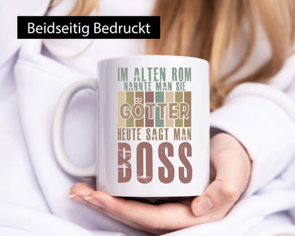 Heute sagt man: Boss | Führungskraft Vorgesetzter Geschenkidee Humor Tasse