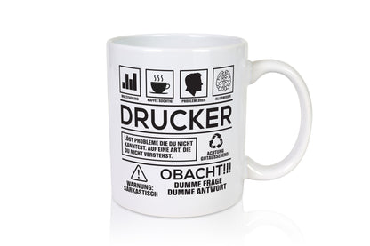 Achtung Probleme Drucker | Druckerei Print Medien Humor Geschenkidee Tasse