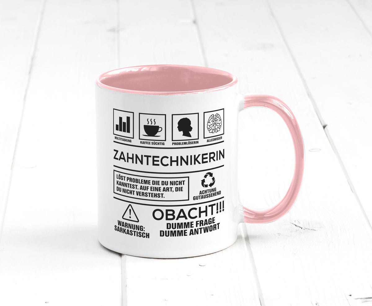 Achtung Probleme Zahntechnikerin | Zahnmedizin Humor Geschenkidee Tasse