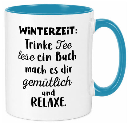 Winterzeit Trinke Tee und mach es dir Gemütlich Geschenkidee Humor Tasse