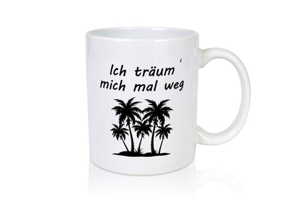 Ich Träum mich mal weg | Urlaub Palmen Strand lustig Humor Geschenkidee