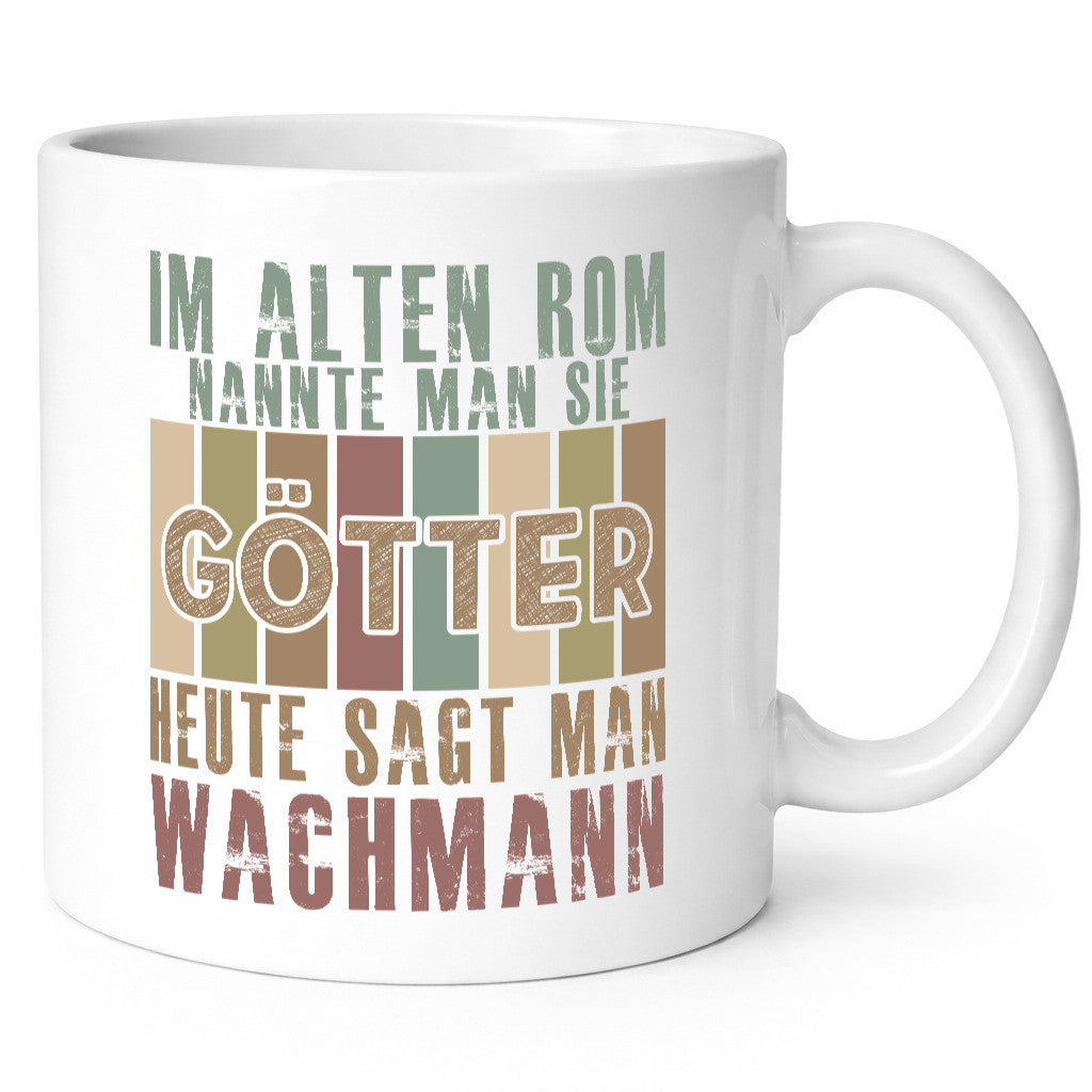 Heute sagt man: Wachmann | Wachpersonal Nachtwächter lustiger Spruch Geschenk