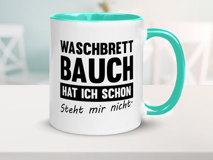 Waschbrettbauch steht mir nicht | Sixpack Gym lustiger Spruch Geschenk Humor
