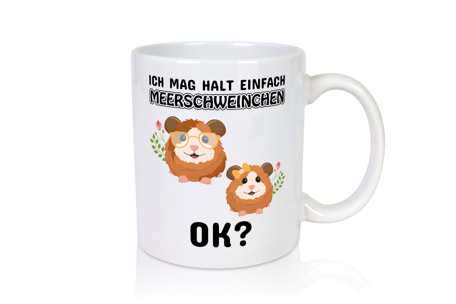 Ich mag halt einfach Meerschweinchen OK? Humor Geschenkidee Tasse