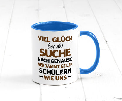 Viel glück | Geile schüler Schule Beste Lehrerin lustig Humor Geschenkidee