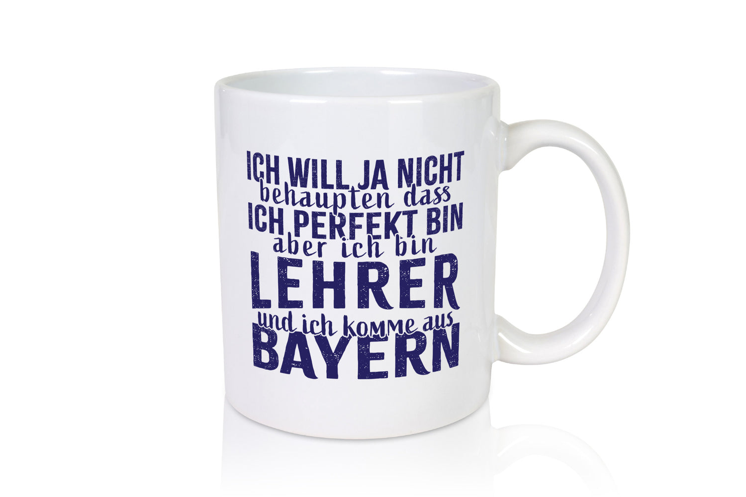 Lehrer aus Bayern perfekt lustig Humor Geschenkidee Geschenk Tasse