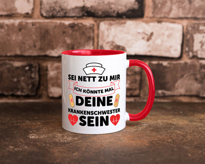 Ich könnte deine Krankenschwester sein | Pflegekraft Geschenkidee Humor Tasse