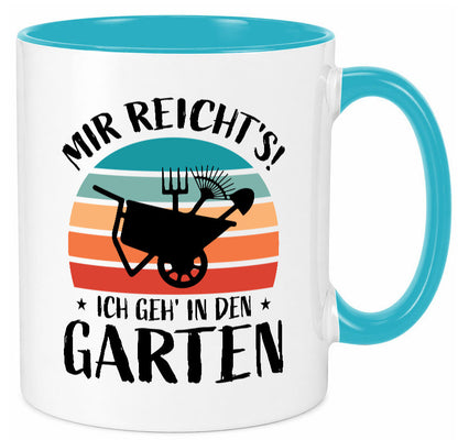Mir reichts ich geh in den Garten | Gartenarbeit lustiger Spruch Geschenk Tasse