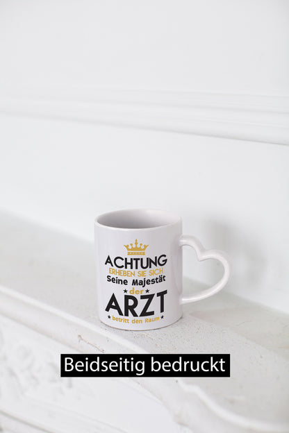 Seine Majestät Arzt | Medizin Doktor Facharzt Humor Geschenkidee Tasse