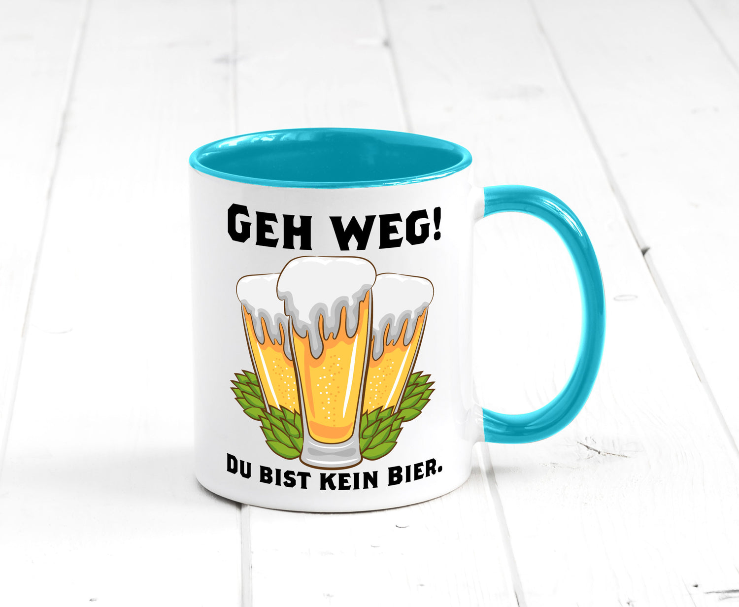 Geh weg du bist kein Bier | bierliebhaber v2 Humor Geschenkidee Tasse